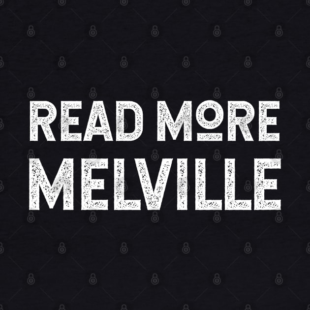 Read More Melville Good Advice From Herman Melville Fans by KierkegaardDesignStudio